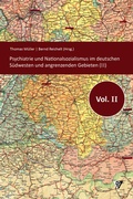 Cover: Psychiatrie und Nationalsozialismus im deutschen S&uuml;dwesten und angrenzenden Gebieten (II) - Psychiatrie u. Geschichte