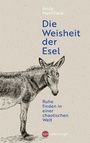 Cover: Die Weisheit der Esel - Kosmos