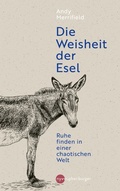 Cover: Die Weisheit der Esel - Kosmos