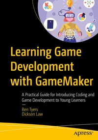 Enlarge image Cover: Learning Game Development with GameMaker - APress