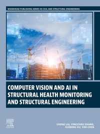 Enlarge image Cover: Computer Vision and AI in Structural Health Monitoring and Structural Engineering - Elsevier