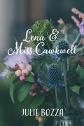 Cover: Lena and Miss Cawkwell - Julie Bozza