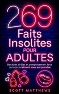 Cover: 269 Faits Insolites Pour Adultes - Alex Gibbons
