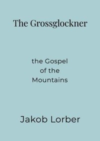 Enlarge image Cover: The Grossglockner - Walter Koo