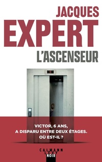 Enlarge image Cover: L'Ascenseur - Calmann-Lévy