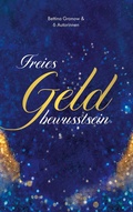 Cover: Freies Geldbewusstsein - BoD - Books on Demand