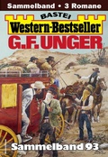 Cover: G. F. Unger Western-Bestseller Sammelband 93 - Bastei L&uuml;bbe