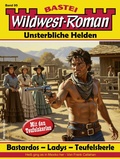 Cover: Wildwest-Roman - Unsterbliche Helden 95 - Bastei L&uuml;bbe