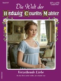 Cover: Die Welt der Hedwig Courths-Mahler 817 - Bastei L&uuml;bbe