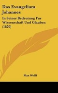 Cover: Das Evangelium Johannes - Kessinger Publishing