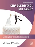 Cover: Ser&aacute; que devemos nos casar? - Editora Fiel