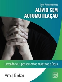Enlarge image Cover: Alívio sem automutilação - Editora Fiel