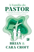 Cover: A Fam&iacute;lia do Pastor - Editora Fiel