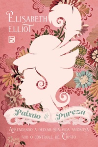 Enlarge image Cover: Paixão e pureza - Editora Fiel