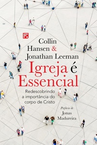 Enlarge image Cover: Igreja é essencial - Editora Fiel