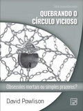 Cover: Quebrando o c&iacute;rculo vicioso - Editora Fiel