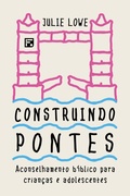 Cover: Construindo Pontes - Editora Fiel
