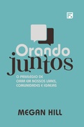 Cover: Orando Juntos - Editora Fiel