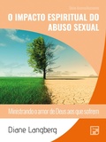 Cover: O impacto espiritual do abuso sexual - Editora Fiel