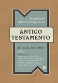 Cover: Introdu&ccedil;&atilde;o b&iacute;blico-teol&oacute;gica ao Antigo Testamento - Editora Fiel