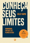 Cover: Conhe&ccedil;a seus limites - Editora Fiel