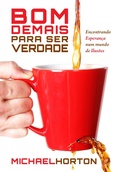 Cover: Bom demais para ser verdade - Editora Fiel