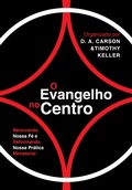 Cover: O Evangelho no centro - Editora Fiel