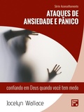 Cover: Ataques de ansiedade e p&acirc;nico - Editora Fiel