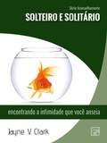 Cover: Solteiro e solit&aacute;rio - Editora Fiel