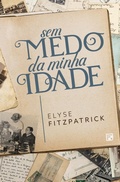Cover: Sem medo da minha idade - Editora Fiel