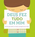 Cover: Deus fez tudo em mim - Editora Fiel