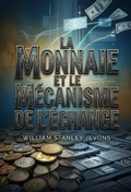 Cover: La Monnaie et le mecanisme de l'echange - Culturea