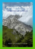 Cover: Abruzzo's Table - Master Chef Walter M.E. Potenza