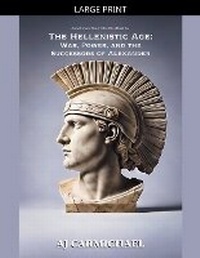 Enlarge image Cover: The Hellenistic Age - AJ CARMICHAEL