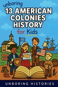 Cover: Unboring 13 American Colonies History for Kids - Ched Ed