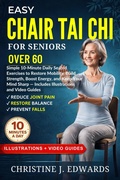 Cover: Easy  Chair Tai Chi for Seniors Over 60: Simple 10-Minute Daily Seated Exercises to Restore Mobility, Build Strength, Boost Energy, and Keep Your Mind Sharp ? Includes Illustrations and Video Guides - GreenValley Print