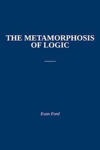 Enlarge image Cover: The Metamorphosis of Logic - No Thanks to the Cantos