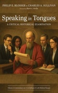 Cover: Speaking in Tongues: A Critical Historical Examination, Volume 4 - Wipf and Stock Publishers