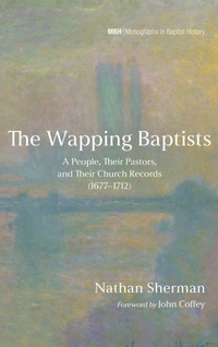 Enlarge image Cover: The Wapping Baptists - Pickwick Publications