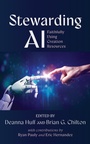 Cover: Stewarding AI - Wipf and Stock Publishers