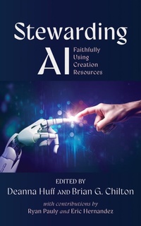 Enlarge image Cover: Stewarding AI - Wipf and Stock Publishers