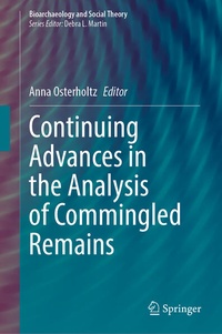 Enlarge image Cover: Continuing Advances in the Analysis of Commingled Remains - Springer