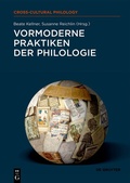 Cover: Vormoderne Praktiken der Philologie - De Gruyter