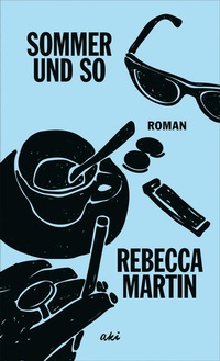 Enlarge image Cover: Sommer und so - AKI Verlag