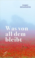 Cover: Was von all dem bleibt - Atlantis Literatur