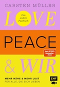 Cover: Love, Peace & wir - Edition Michael Fischer / EMF Verlag