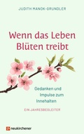 Cover: Wenn das Leben Bl&uuml;ten treibt - Neukirchener Verlag