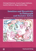Cover: Intuition und Kreativit&auml;t in P&auml;dagogik und Sozialer Arbeit - Psychosozial-Verlag