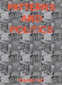 Enlarge image Cover: Claudia Hart -. Patterns and Politics - OÖ Landes-Kultur GmbH