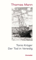 Cover: Tonio Kr&ouml;ger / Der Tod in Venedig - Dromedar Verlag
